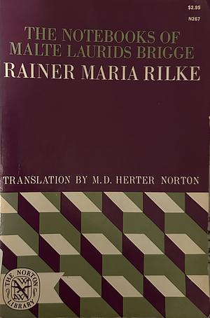 The Notebooks of Malte Laurids Brigge by Rainer Maria Rilke