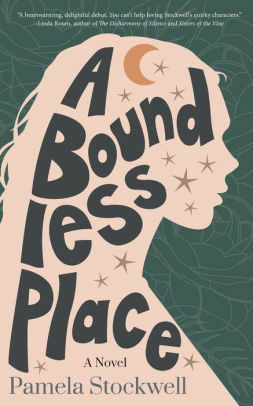 A Boundless Place by Pamela Stockwell