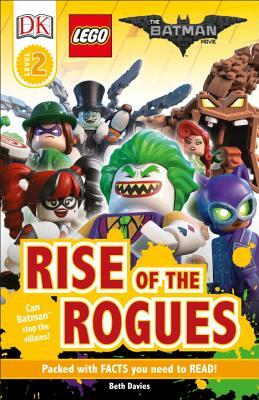 DK Readers L2: The Lego(r) Batman Movie Rise of the Rogues: Can Batman Stop the Villains? by Beth Davies, D.K. Publishing