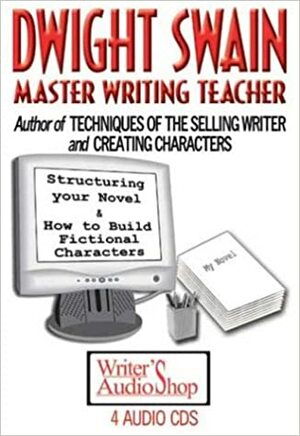 Dwight Swain: Master Writing Teacher by Dwight V. Swain