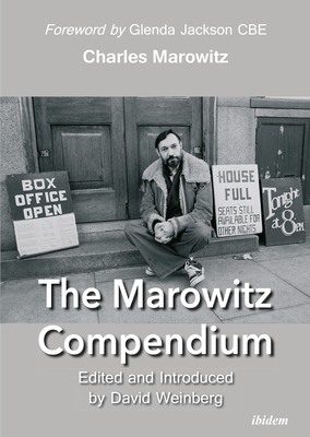 The Marowitz Compendium by Charles Marowitz