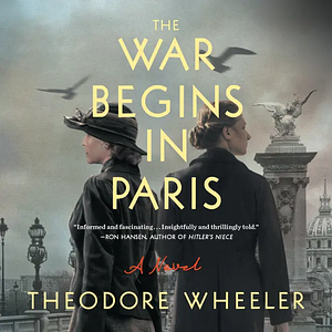 The War Begins in Paris by Theodore Wheeler