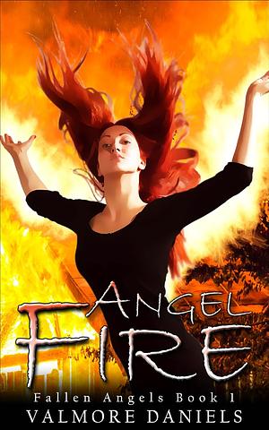 Angel Fire by Valmore Daniels