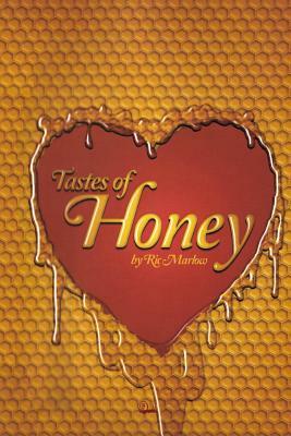 Tastes of Honey by Ric Marlow