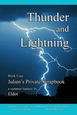 Thunder and Lightning: Julian's Private Scrapbook Book 4 by Leland Hall, Eldot