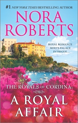 A Royal Affair: Affaire Royale/Command Performance by Nora Roberts