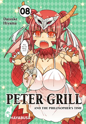 Peter Grill and the Philosopher's Time, Band 8 by Daisuke Hiyama