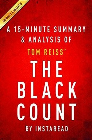 The Black Count by Tom Reiss | A 15-minute Summary & Analysis: Glory, Revolution, Betrayal, and the Real Count of Monte Cristo by Instaread Summaries