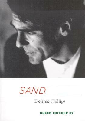 Sand by Dennis Phillips