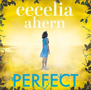 Perfect by Cecelia Ahern