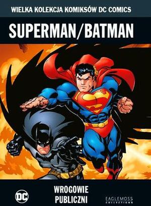 Superman/Batman: Wrogowie publiczni by Dexter Vines, Edmond Hamilton, Jeph Loeb, Ed McGuinness