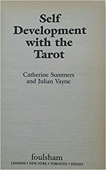 Self Development with the Tarot by Julian Vayne, Caterine Summers