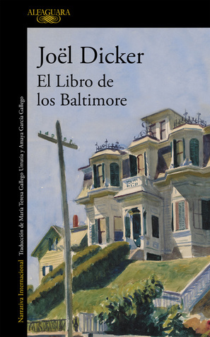 El libro de los Baltimore by Joël Dicker, María Teresa Gallego, Amaya García Gallego