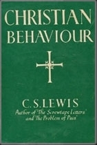 Christian Behaviour by C.S. Lewis