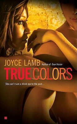 True Colors by Joyce Lamb