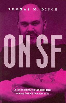 On SF by Thomas M. Disch