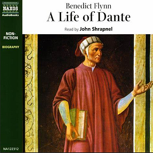 A Life of Dante by Benedict Flynn