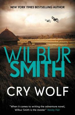 Cry Wolf by Wilbur Smith