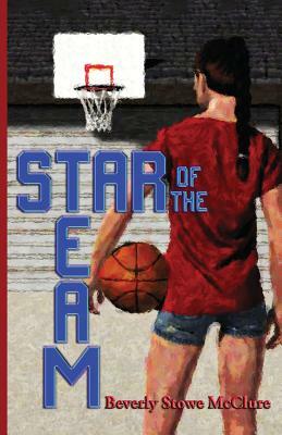 Star of the Team by Beverly Stowe McClure