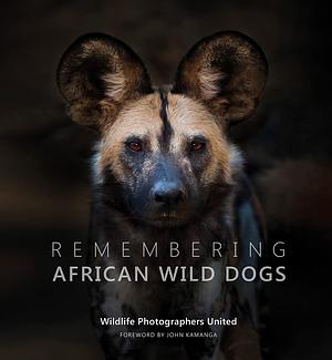 Remembering African Wild Dogs by Margot Raggett, Wildlife Photographers United