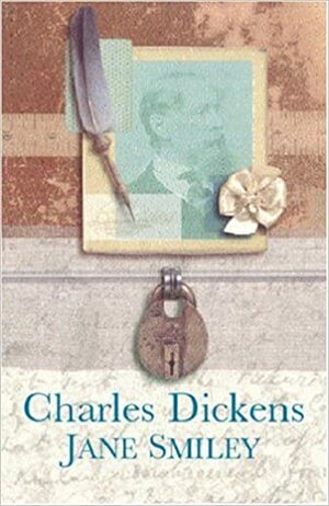 CharlesDickens by Jane Smiley