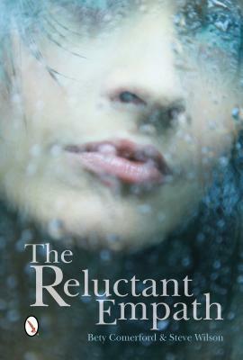The Reluctant Empath by Steven P. Wilson, Bety Comerford