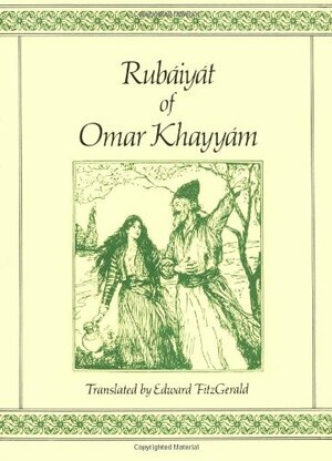 Rubaiyat of Omar Khayyam by Omar Khayyám