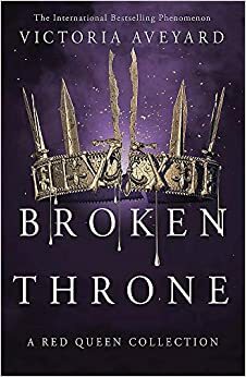 Broken Throne by Victoria Aveyard