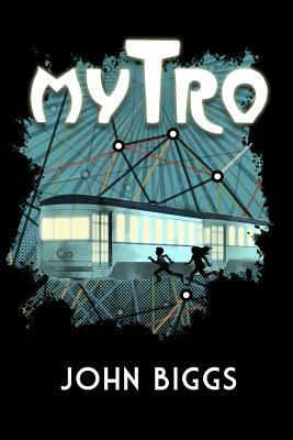 Mytro by John Biggs