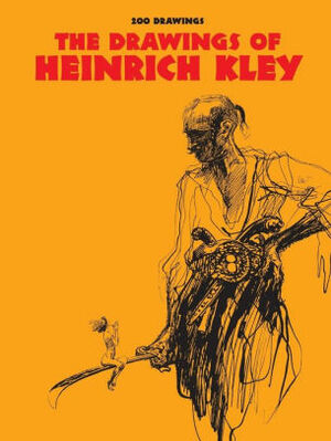 The Drawings of Heinrich Kley by Heinrich Kley