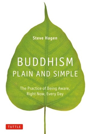 Buddhism Plain and Simple by Steve Hagen