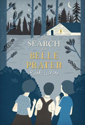 The Search for Belle Prater by Ruth White