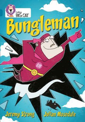 Bungleman by Jeremy Strong