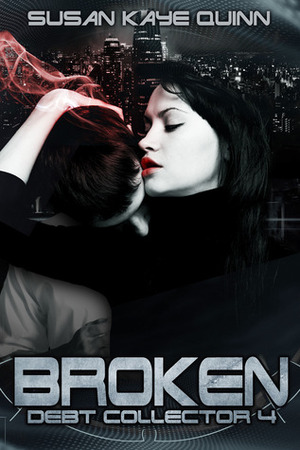 Broken by Susan Kaye Quinn