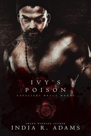 Ivy's Poison by India R. Adams