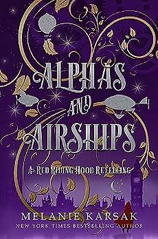 Alphas and Airships by Melanie Karsak