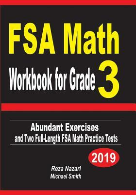 FSA Math Workbook for Grade 3: Abundant Exercises and Two Full-Length FSA Math Practice Tests by Reza Nazari, Michael Smith