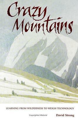 Crazy Mountains by David Strong