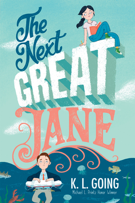 The Next Great Jane by K.L. Going