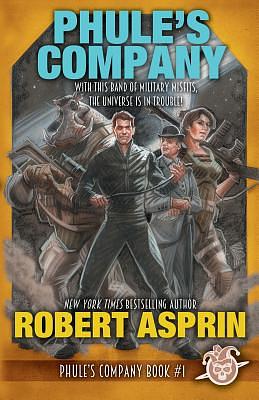 Phule's Company by Robert Lynn Asprin