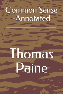 Common Sense -Annotated by Thomas Paine