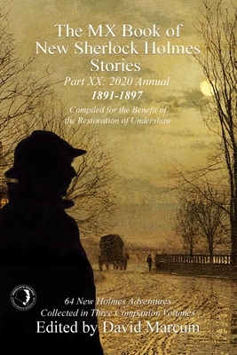 The MX Book of New Sherlock Holmes Stories Part XVIII: Whatever Remains . . . Must Be the Truth (1899-1925) by 
