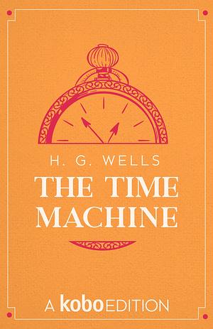 The Time Machine by H.G. Wells