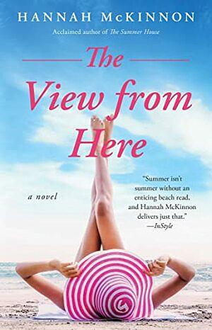 The View from Here by Hannah McKinnon