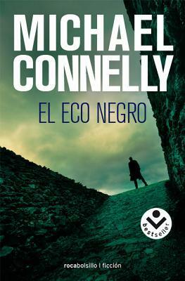 El eco negro by Helena Martín Milanes, Michael Connelly