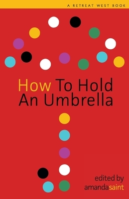 How to Hold an Umbrella by Emma Hutton, Sherry Morris