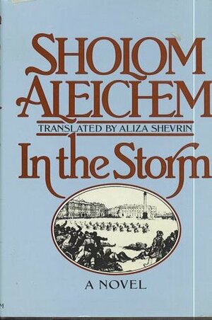 In the Storm by Aliza Shevrin, Sholem Aleichem