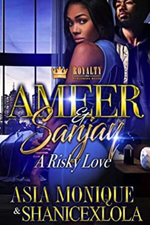 Ameer & Sanjay: A Risky Love by ShanicexLola, Asia Monique