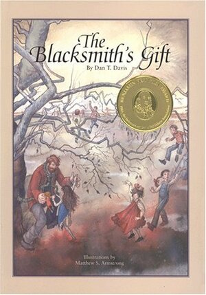 The Blacksmith's Gift : A Christmas Story by Dan T. Davis