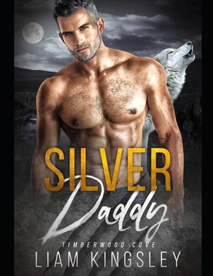 Silver Daddy by Liam Kingsley